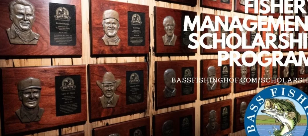 Bass Fishing Hall of Fame -Fishery Management Scholarship