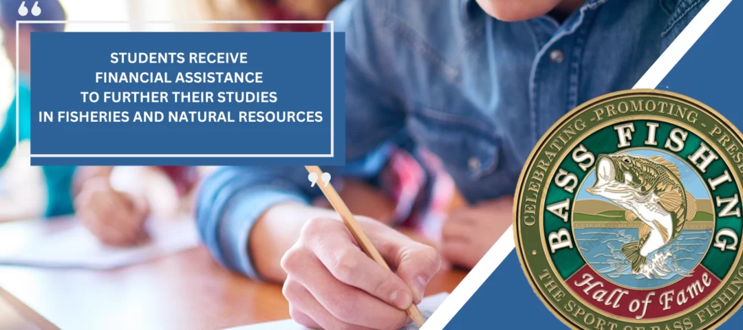STUDENTS RECEIVE FINANCIAL ASSISTANCE TO FURTHER THEIR STUDIES   IN FISHERIES AND NATURAL RESOURCES